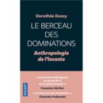 Le Berceau des dominations, de Dorothée Dussy