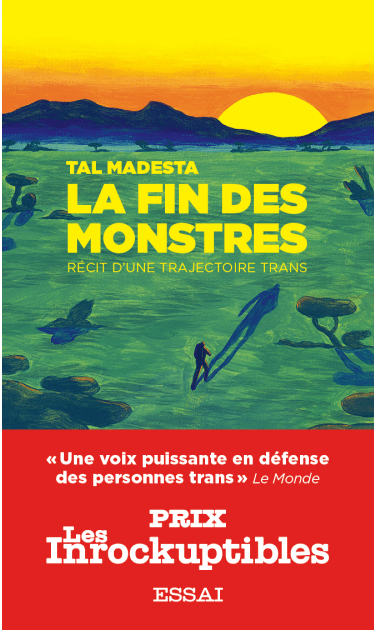La fin des Monstres - Tal Madesta - Prix Inrocks 2023