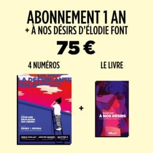 À nos désirs + Abonnement d'un an